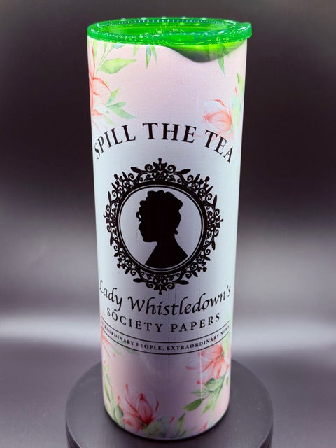 Spill the Tea Sublimated 20 oz Stainless Steel Tumbler