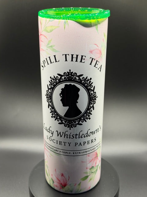Spill the Tea Sublimated 20 oz Stainless Steel Tumbler