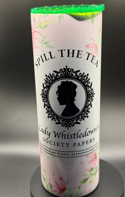 Spill the Tea Sublimated 20 oz Stainless Steel Tumbler